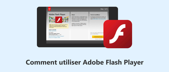 Comment utiliser Adobe Flash Player