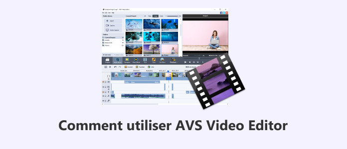 Comment utiliser AVS Video Editor