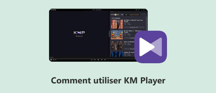 Comment utiliser KMPlayer