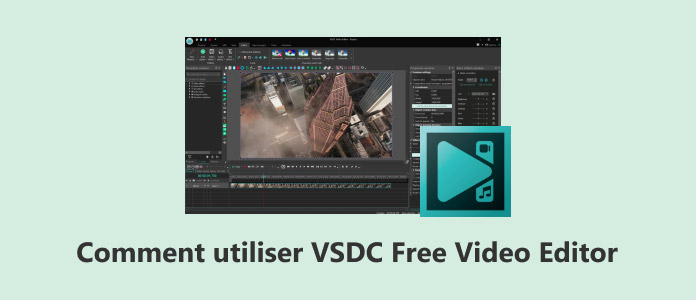 Comment utiliser VSDC Free Video Editor