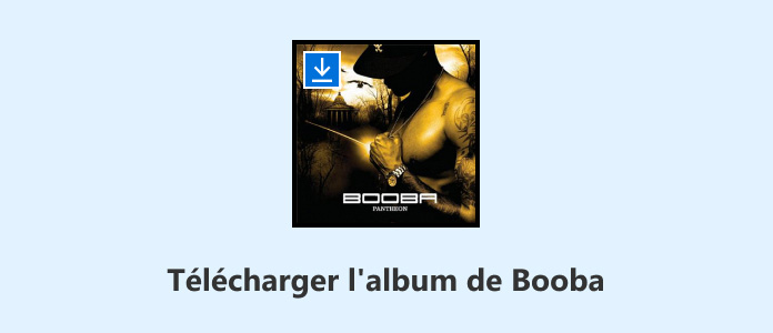 Télécharger l'album de Booba